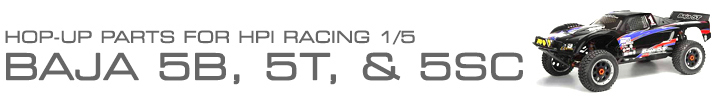 Baja 5B, 5T & 5SC