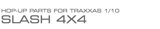1/10 Slash 4X4 (-2023 Non-LCG)