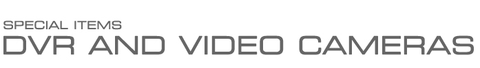 DVR and Video Cameras